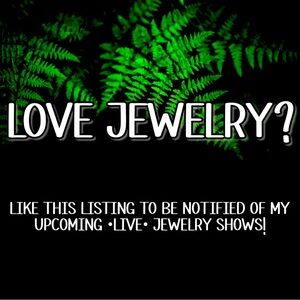 *LIKE* this listing to receive notifications for my upcoming jewelry shows!
